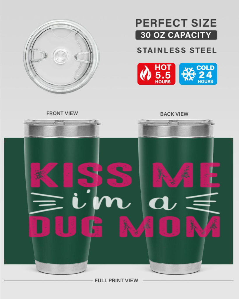 kiss me 138#- mom- Tumbler