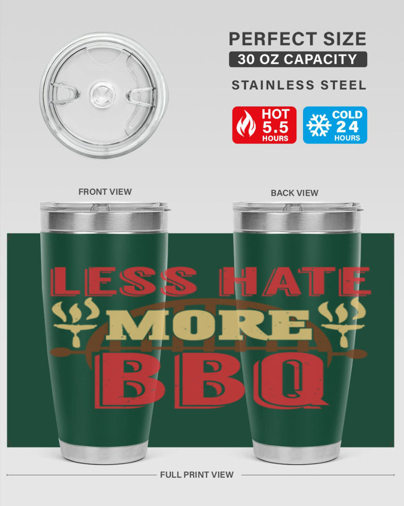 less hate more bbq 26#- bbq- Tumbler