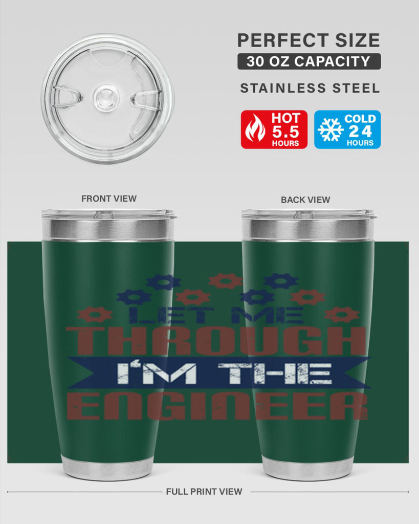 let me through Im the engineer Style 44#- engineer- tumbler