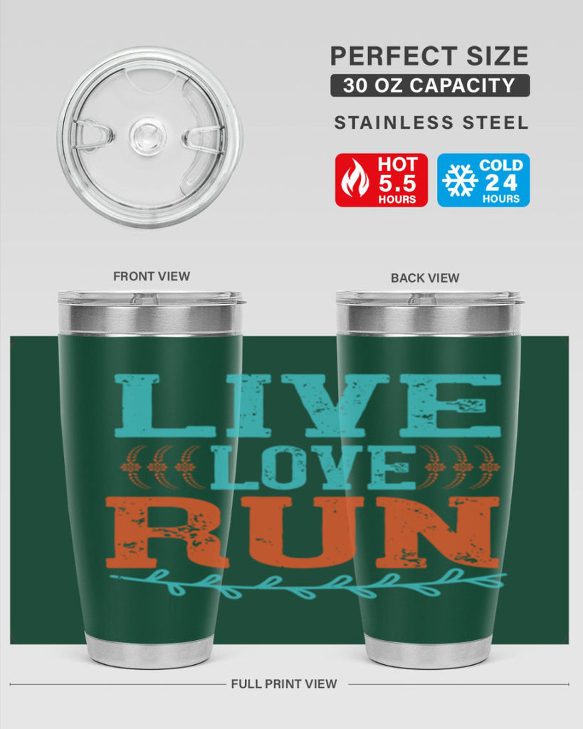 live love run 33#- running- Tumbler