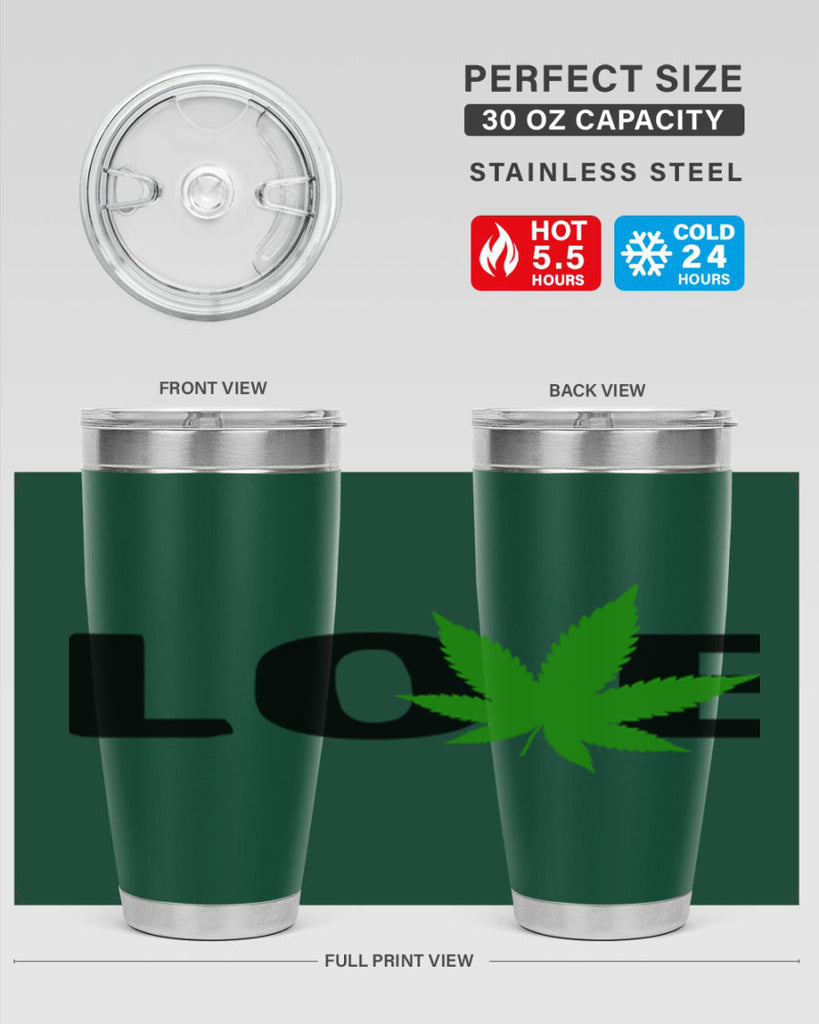 love cannabis 190#- marijuana- Tumbler