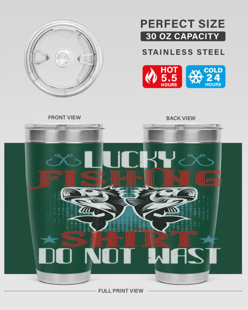 lucky fishing shirt do not wast 57#- fishing- Tumbler