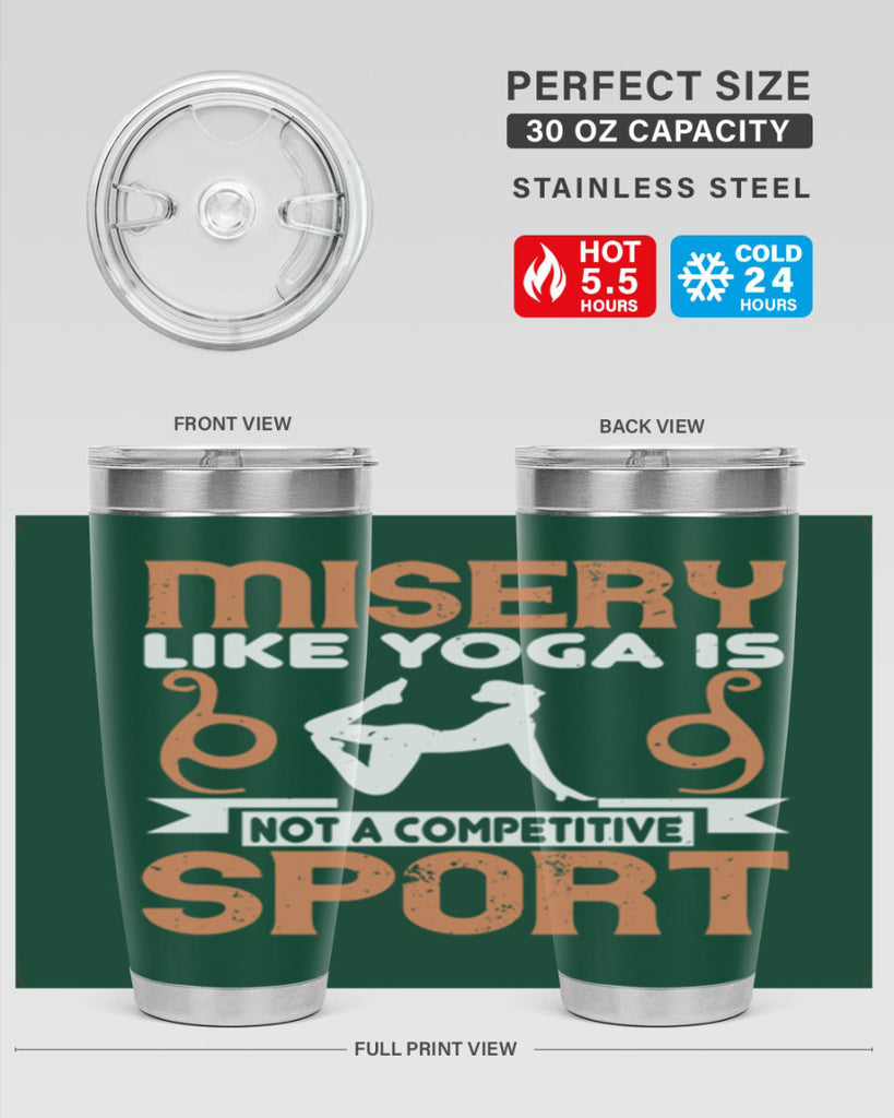 misery like yoga is not a competitive sport 70#- yoga- Tumbler