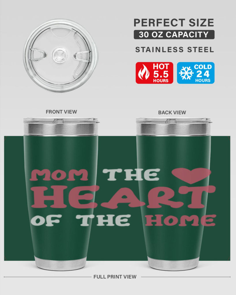 mom the heart of the home 119#- mom- Tumbler