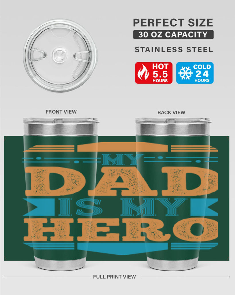 my dad is my hero 183#- fathers day- Tumbler