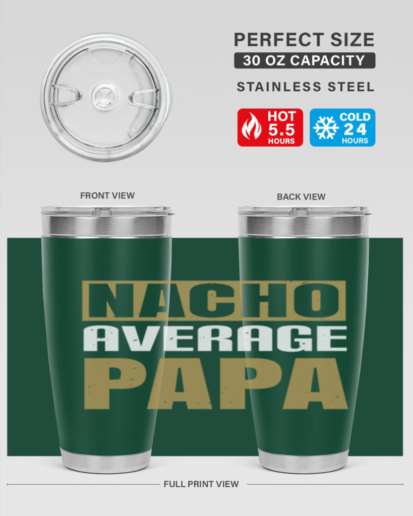 nacho average papa 25#- grandpa - papa- Tumbler