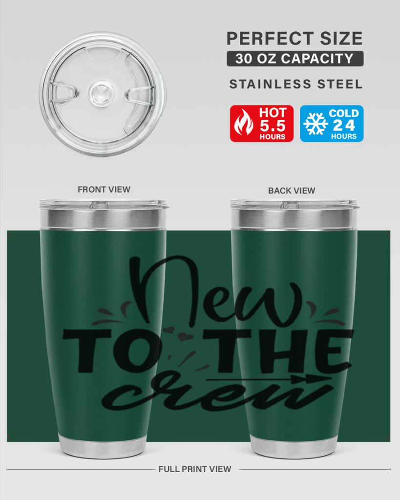 new to the crew Style 215#- baby- tumbler
