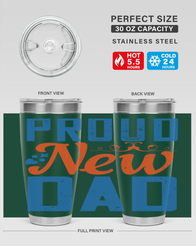 proud new dad 165#- fathers day- Tumbler