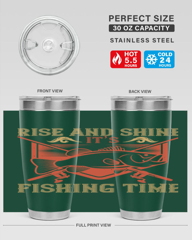 rise and shine it’s fishing time 237#- fishing- Tumbler