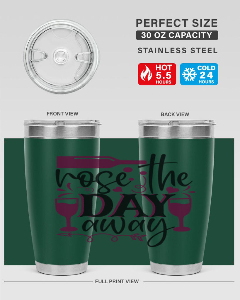 rose the day away 174#- wine- Tumbler