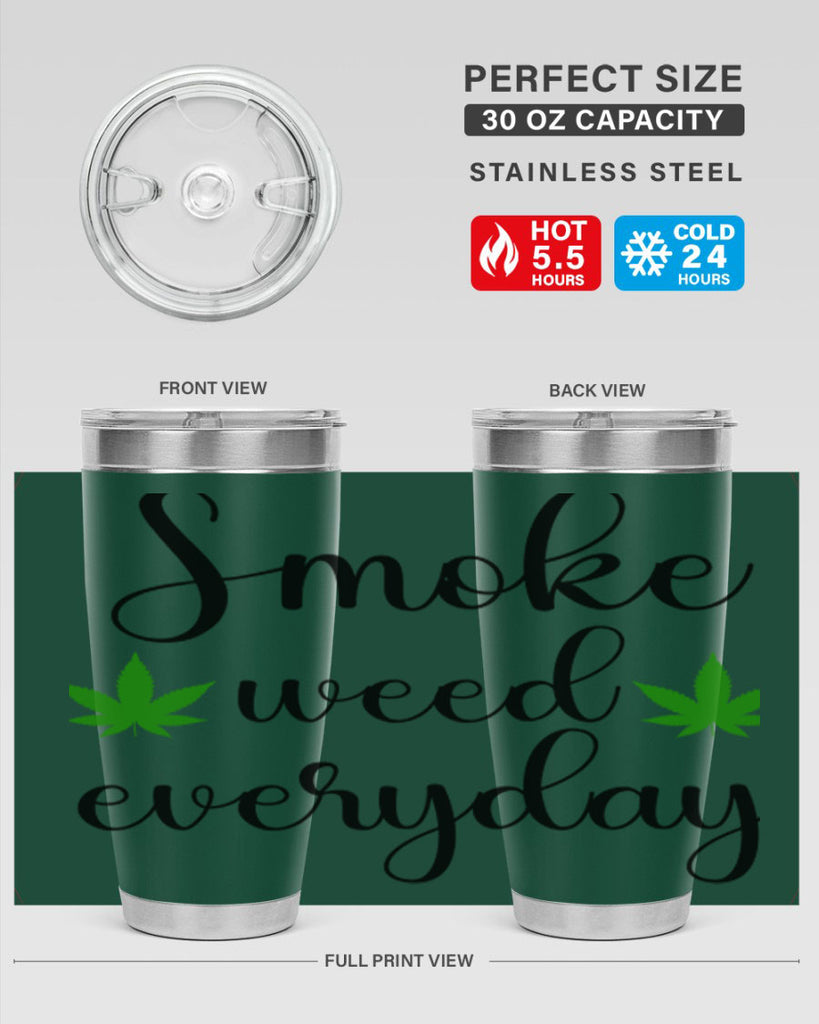 smoke weed everyday a 242#- marijuana- Tumbler