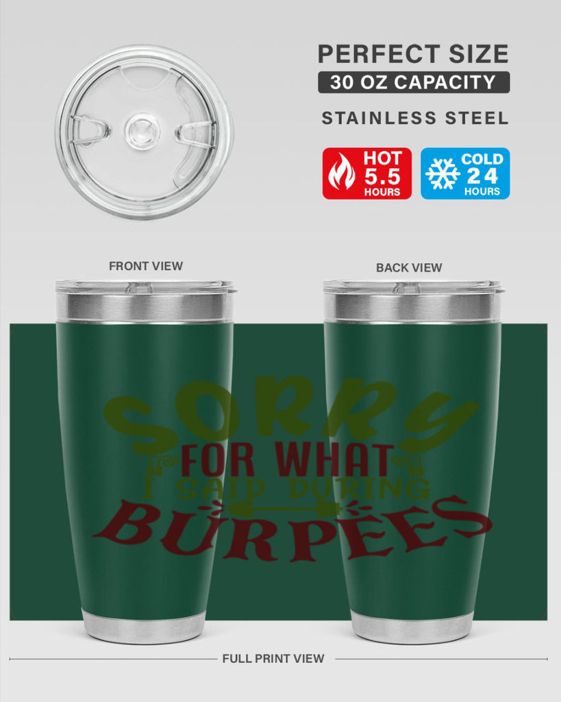 sorry for what i said during burpees 16#- gym- Tumbler