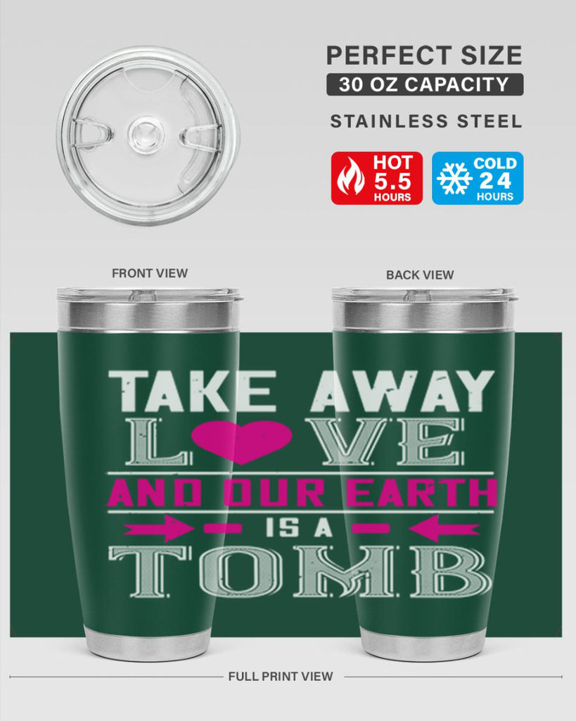 take awey love and out earth 9#- valentines day- Tumbler