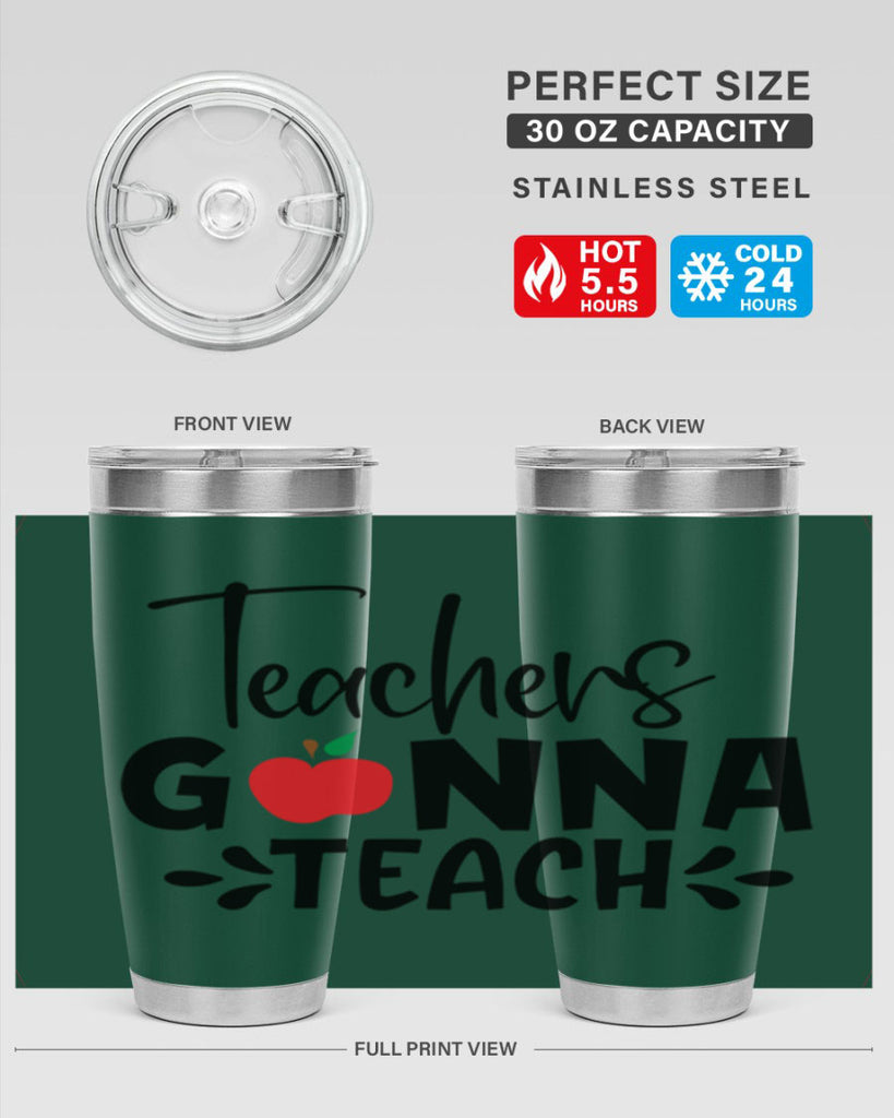 teachers gonna teach Style 131#- teacher- tumbler