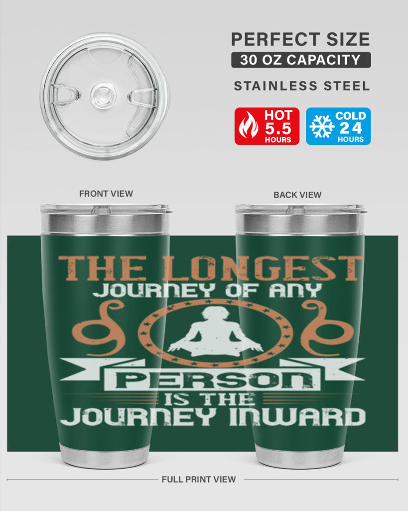 the longest journey of any person is the journey inward 58#- yoga- Tumbler