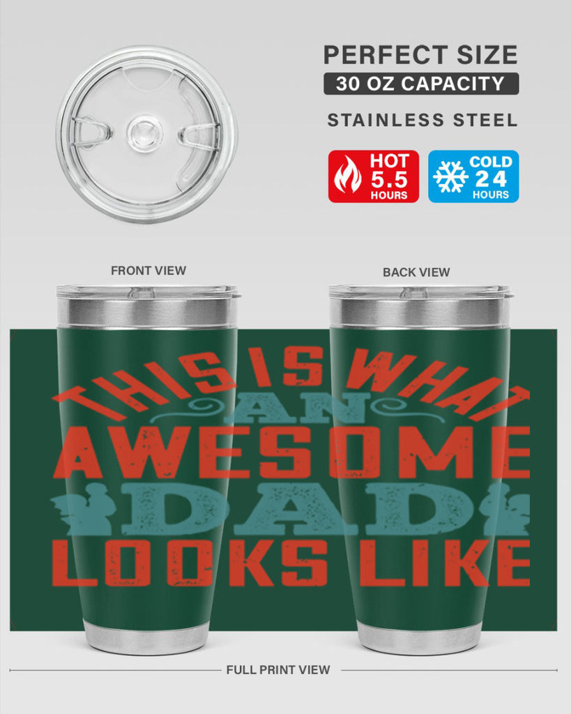 this is what an awesome dad looks like 160#- fathers day- Tumbler