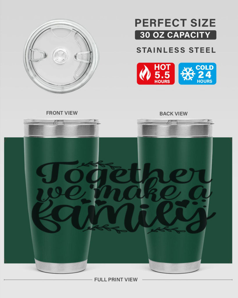 together we make a family 14#- family- Tumbler