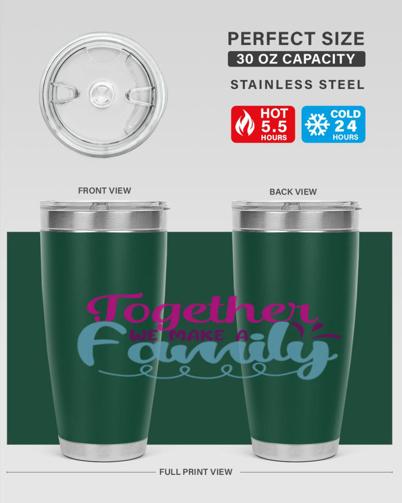 together we make a family 15#- family- Tumbler