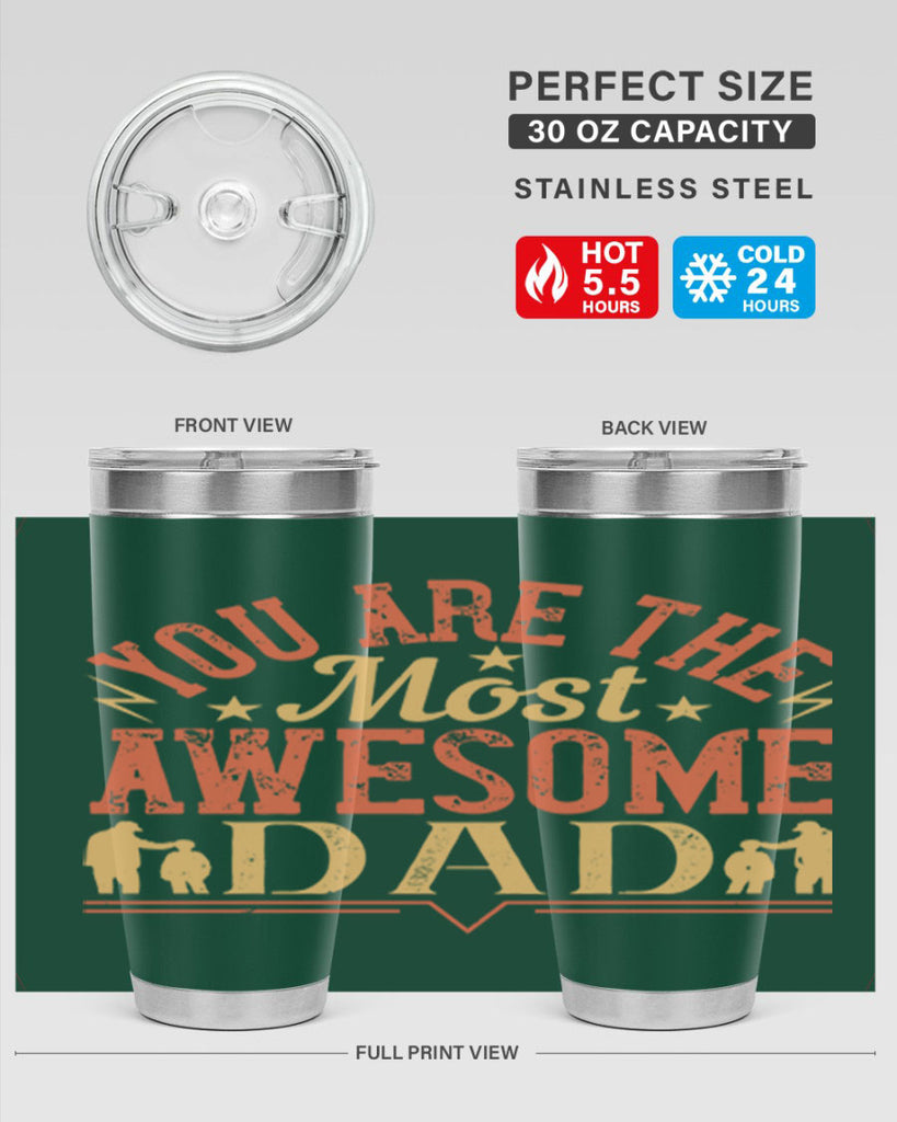 you are the most awesome dad 131#- fathers day- Tumbler