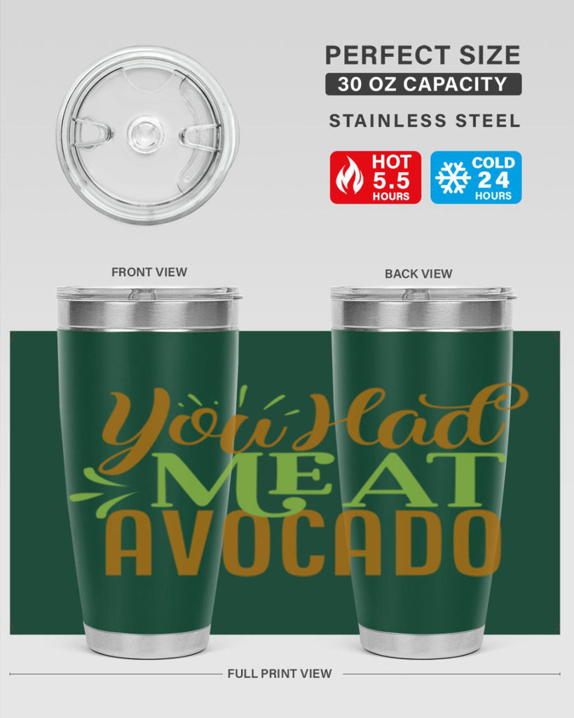 you had me at avocado 2#- avocado- Tumbler