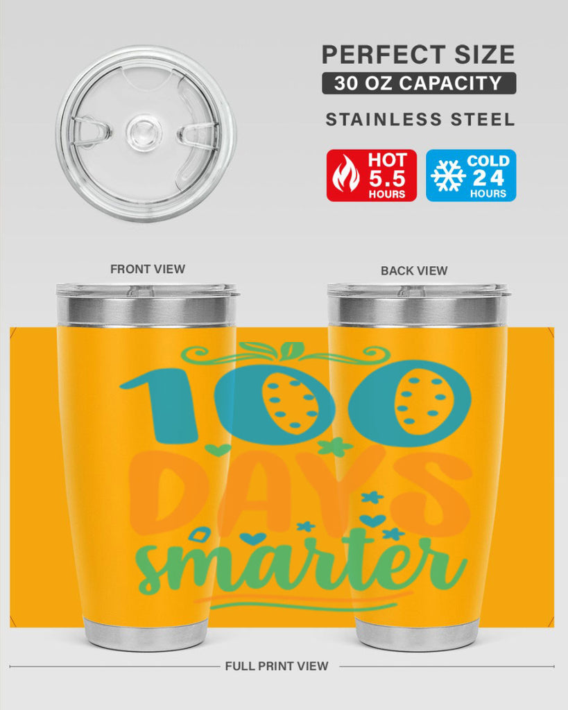 100 days smarter 22#- 100 days of school- Tumbler