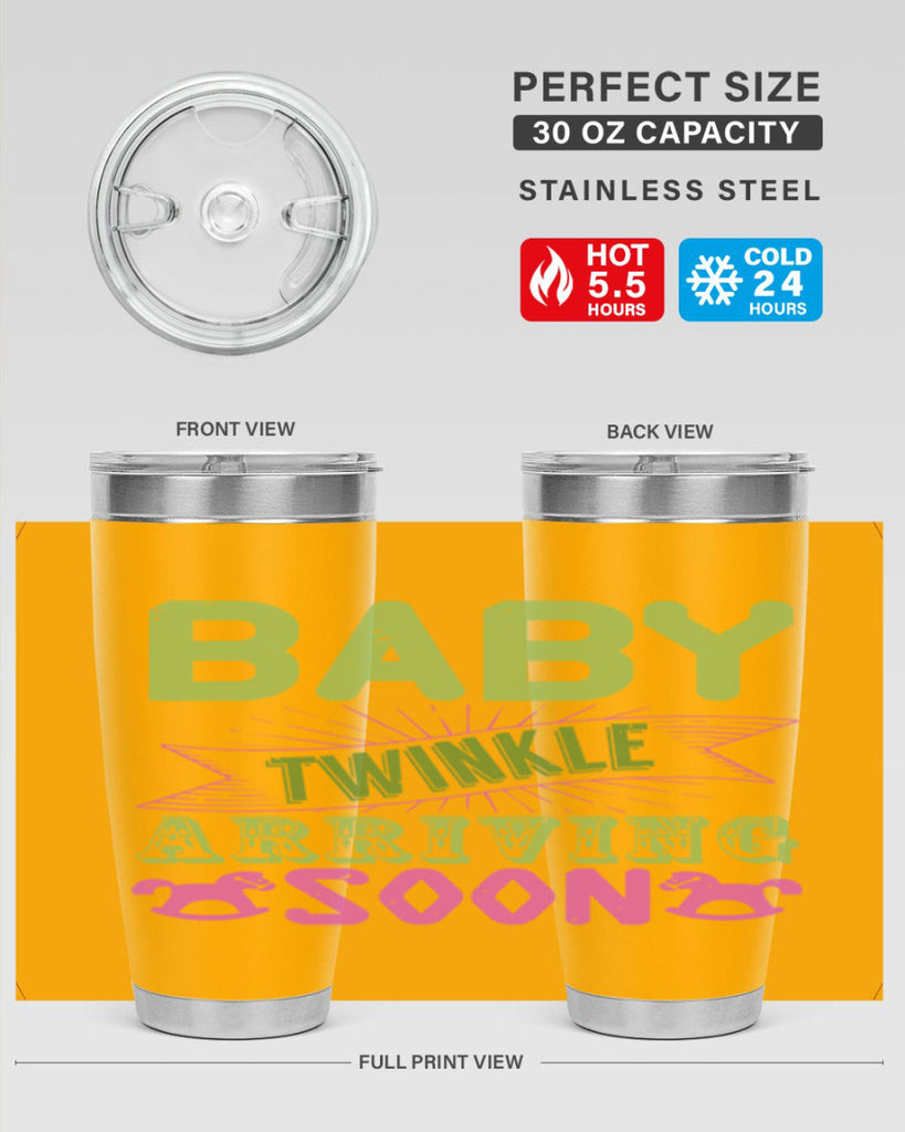 Baby Twinkle arriving soon Style 293#- baby- tumbler