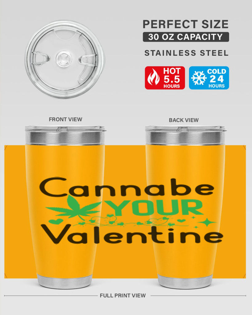 Cannabe Your Valentine 33#- marijuana- Tumbler