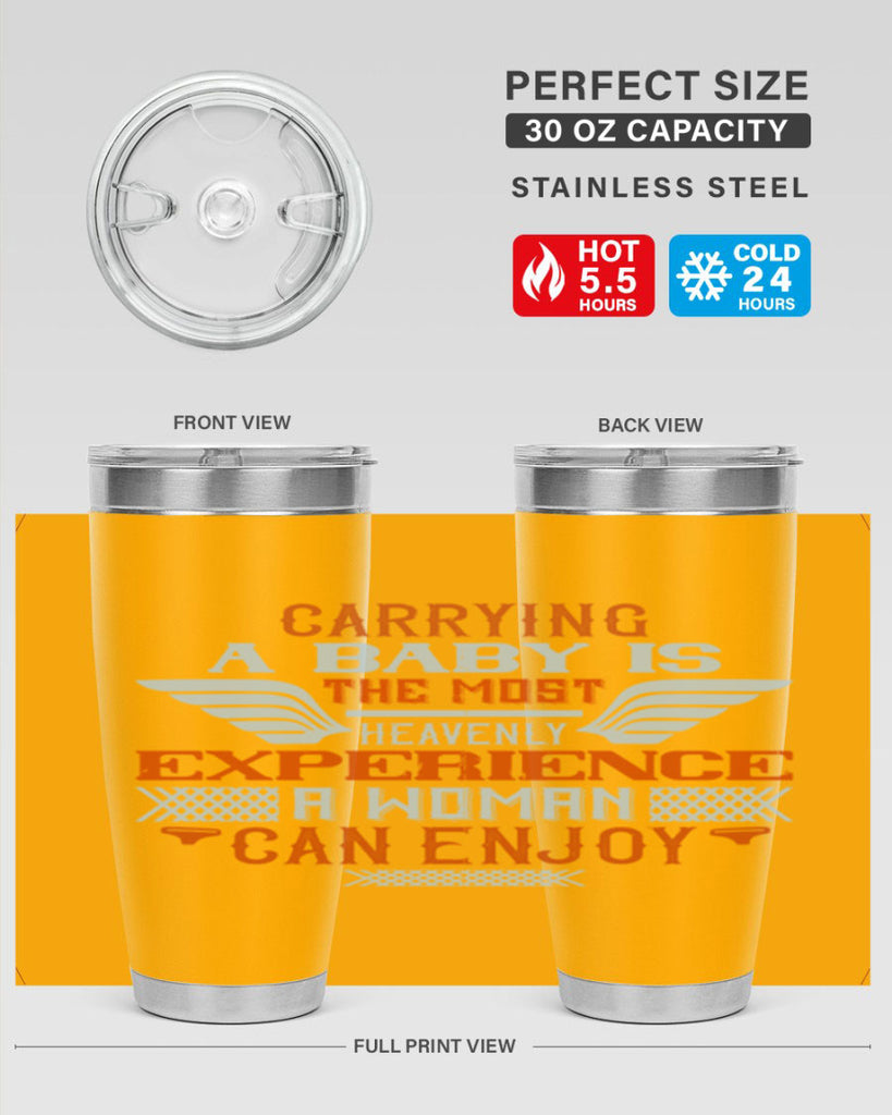 Carrying a baby is the most heavenly experience a woman can enjoy Style 128#- baby- tumbler
