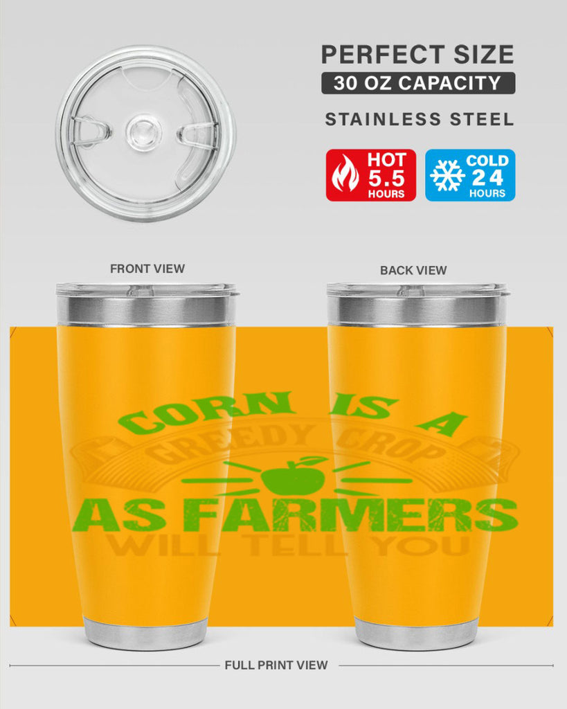 Corn Is a Greedy Crop 47#- farming and gardening- Tumbler