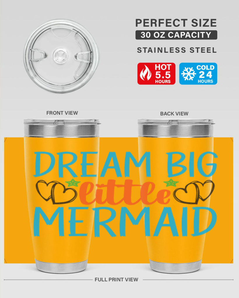 Dream Big Little Mermaid 128#- mermaid- Tumbler