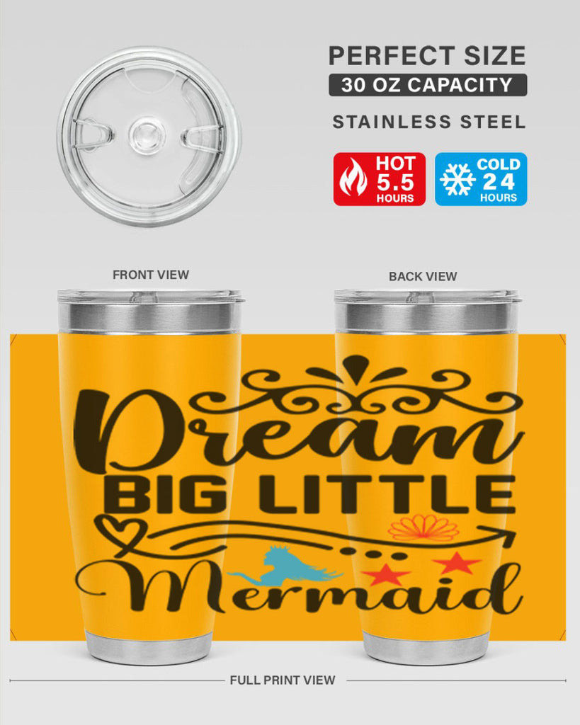 Dream Big Little Mermaid 133#- mermaid- Tumbler