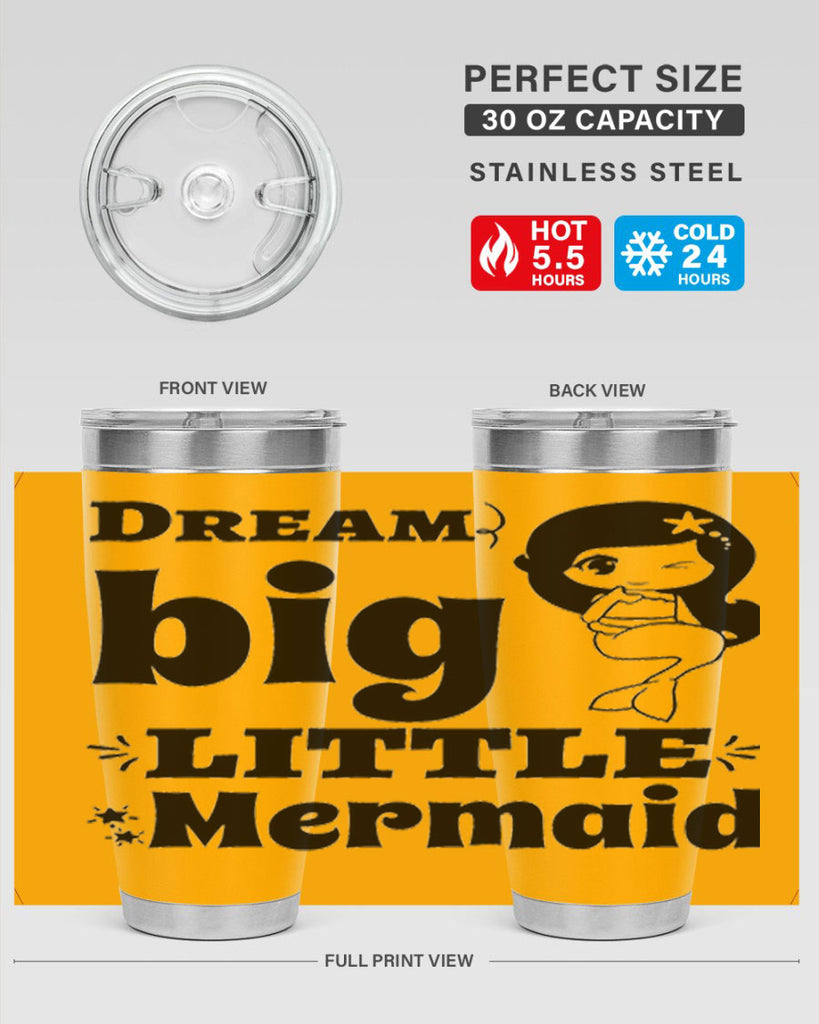 Dream big little Mermaid 127#- mermaid- Tumbler