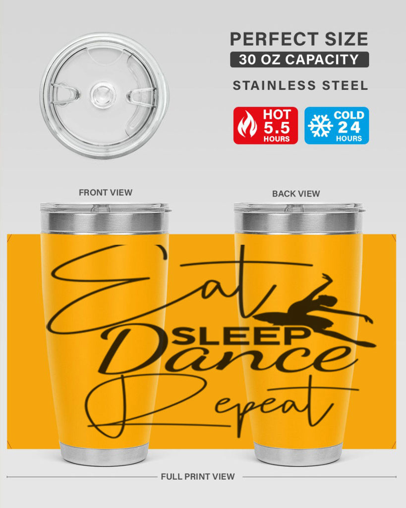 Eat Sleep Dance Repeat 36#- ballet- Tumbler