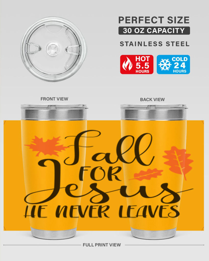 Fall For Jesus He Never Leaves 101#- fall- Tumbler