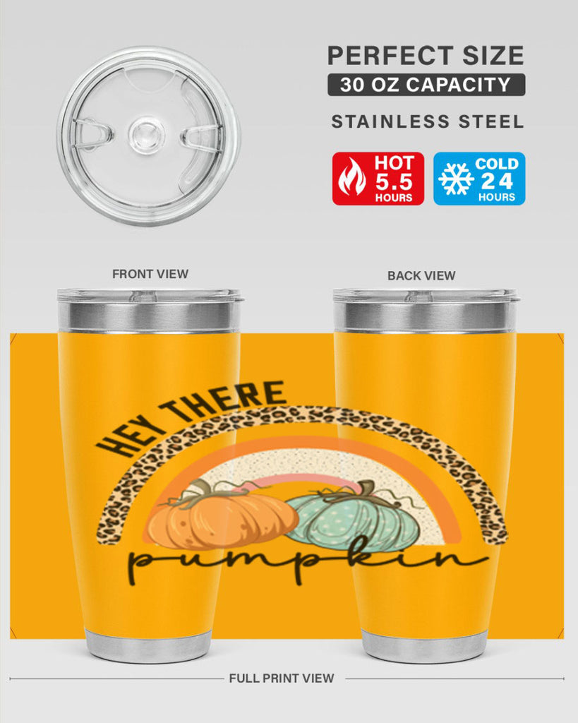Fall Hey There Pumpkin 103#- fall- Tumbler