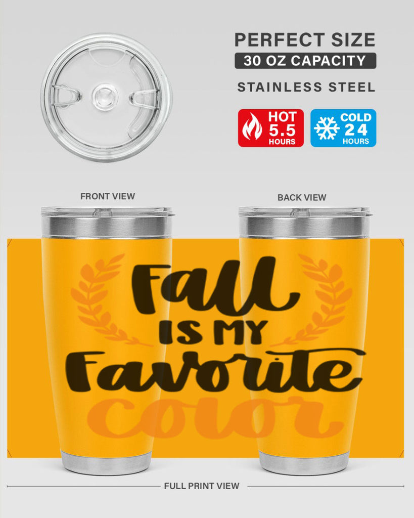Fall Is My Favorite Color 486#- fall- Tumbler