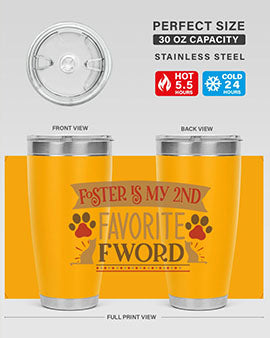 Foster is My nd Favorite FWord Style 11#- cat- Tumbler