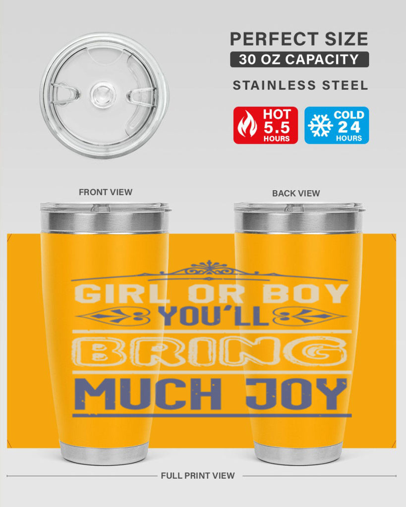 Gilr or boy you bring much joy Style 40#- baby shower- tumbler