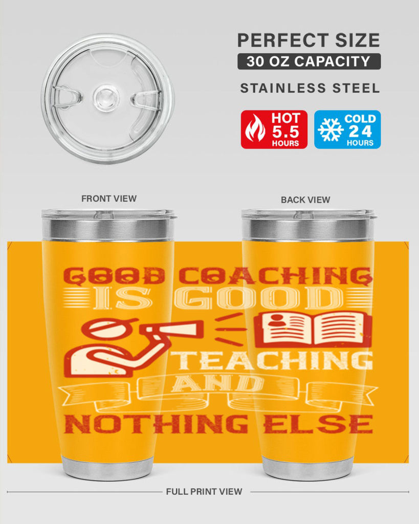 Good coaching is good teaching and nothing else Style 35#- coaching- tumbler