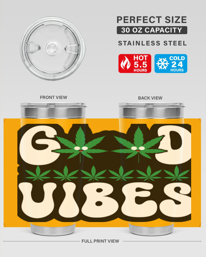 Good vibes 96#- marijuana- Tumbler