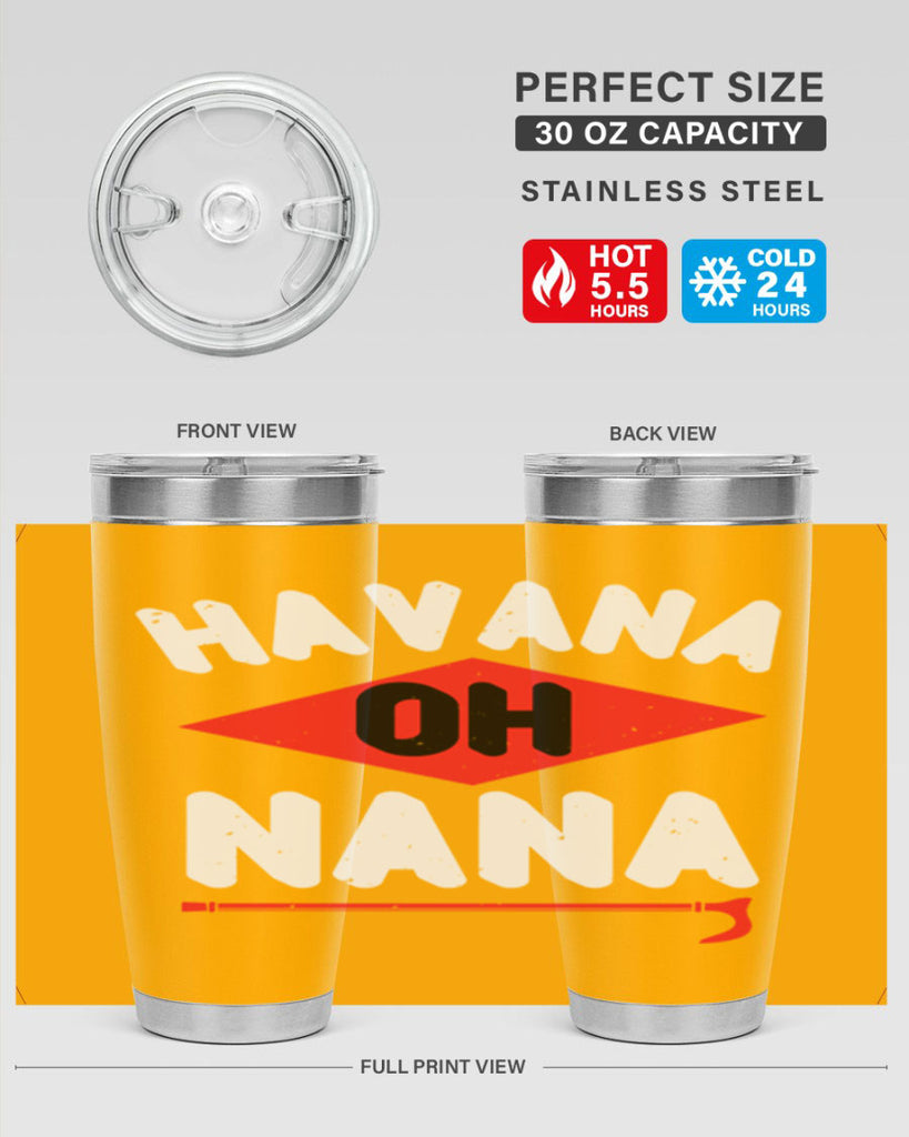 HAVANA OH NANA 104#- grandma - nana- Tumbler