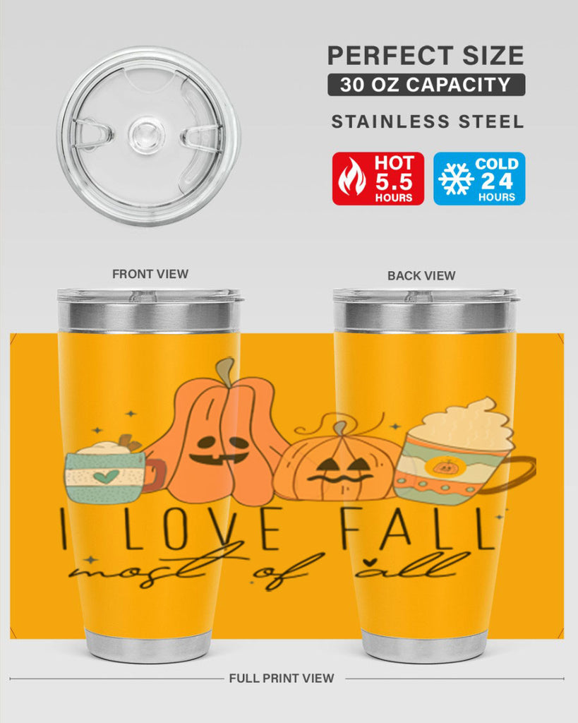 I Love Fall Most Of All 335#- fall- Tumbler