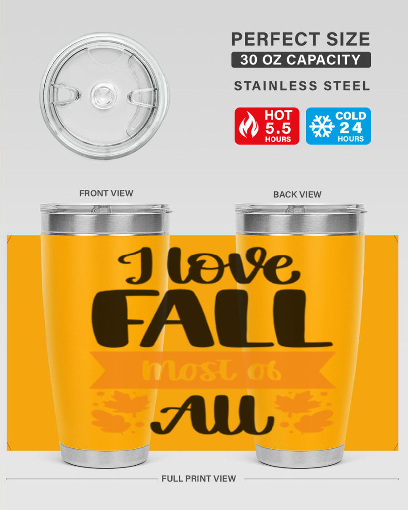 I Love Fall Most Of All 498#- fall- Tumbler