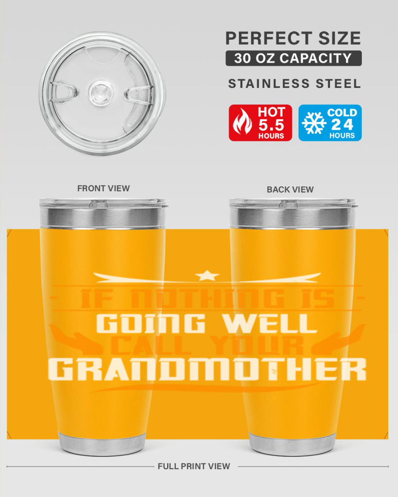 If nothing is going well 69#- grandma - nana- Tumbler