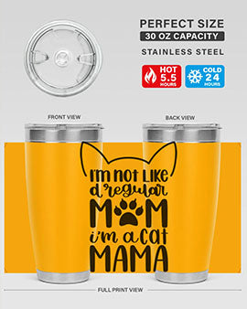 Im Not Like A Regular Mom Style 95#- cat- Tumbler