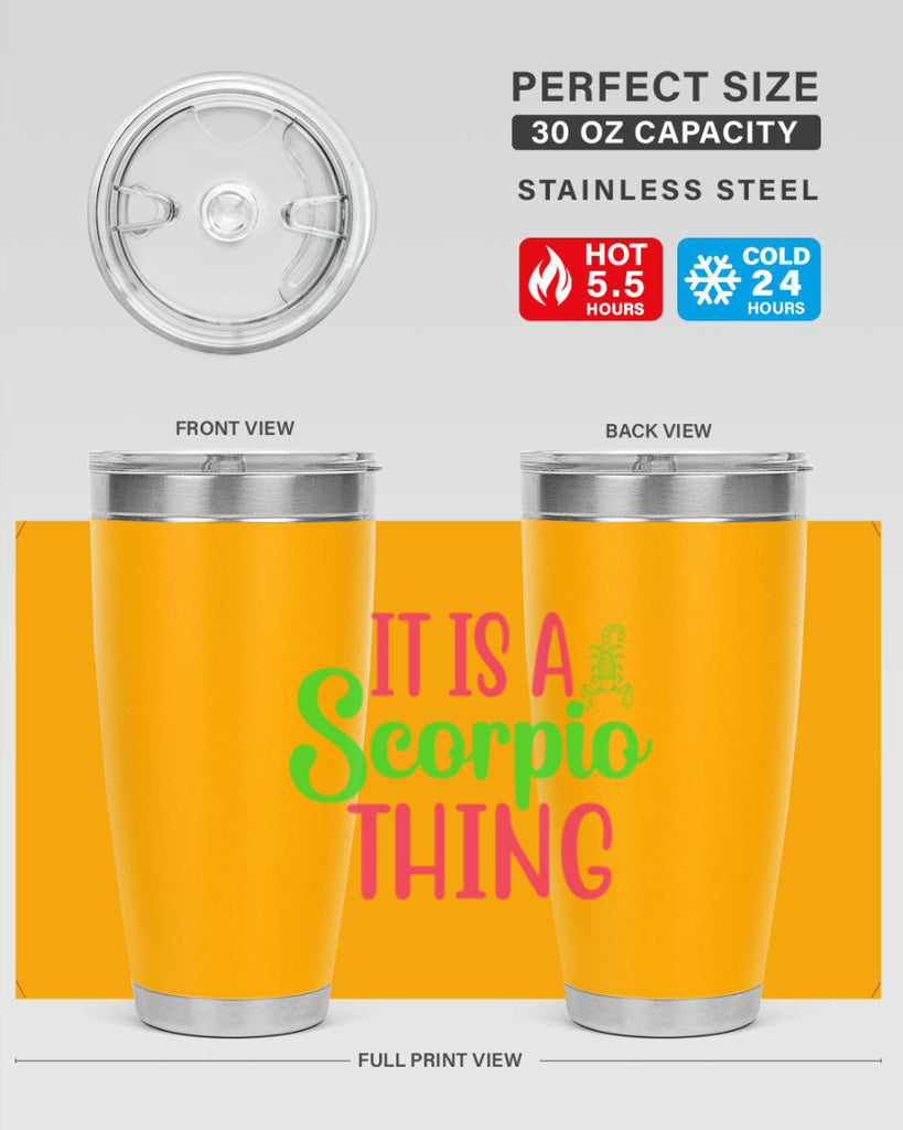 It is a scorpio thing 258#- zodiac- Tumbler