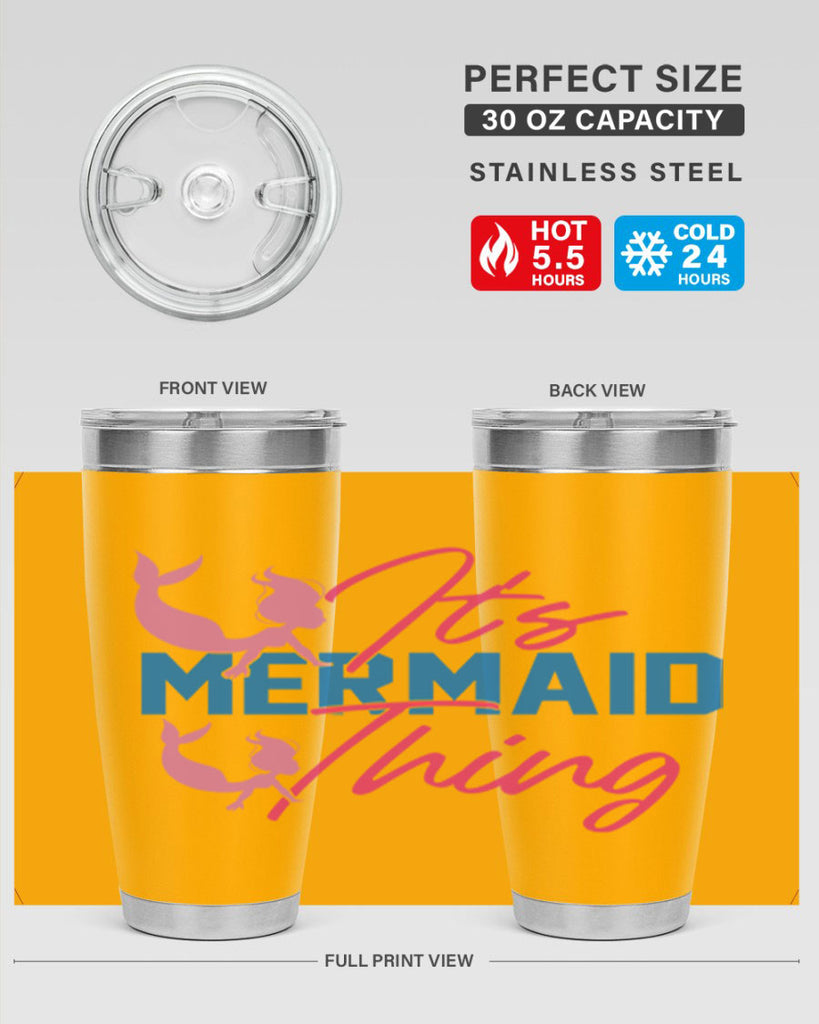 Its Mermaid Thing 284#- mermaid- Tumbler