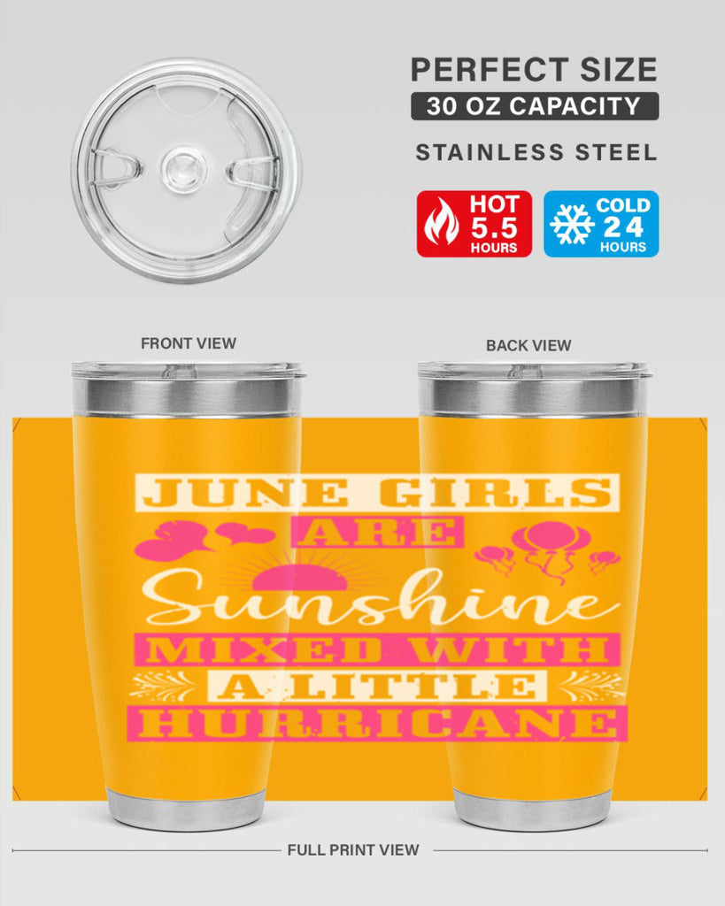 June girls are sunshine mixed with a little hurricane Style 79#- birthday- tumbler