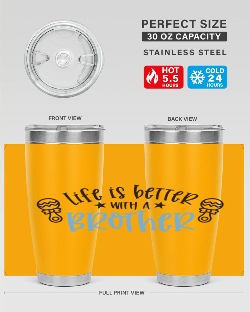 Life Is Better With A Brother Style 72#- baby- tumbler