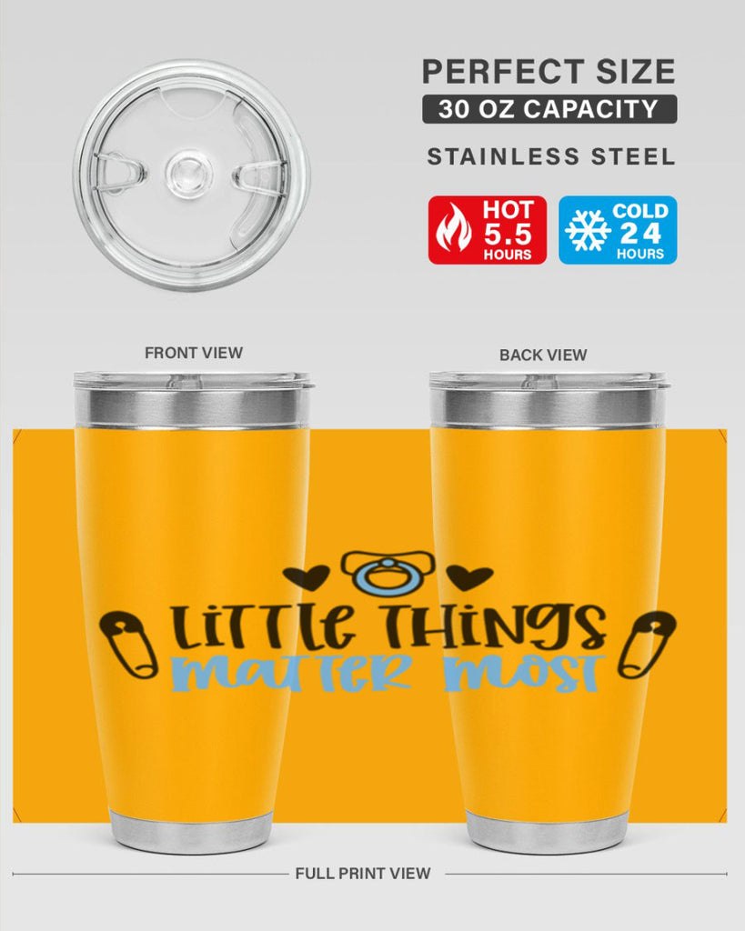 Little Things Matter Most Style 54#- baby- tumbler